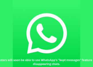Beta testers will soon be able to use WhatsApp’s “kept messages” feature to save disappearing chats.